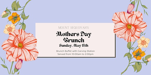 Immagine principale di Brunch on the Mountain: Mother's Day 