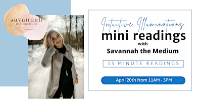 Image principale de Intuitive Illuminations: Mini Readings with Savannah the Medium