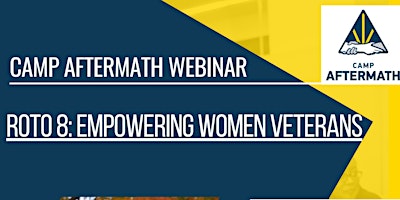 Camp Aftermath Webinar: Empowering Women Veterans primary image