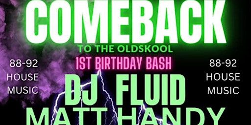 Imagem principal do evento Oldskool Tunes With Fluid - COMEBACK - Birthday Bash