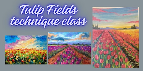 Paint & Sip @Buzz Inn Granite Falls : Tulip Fields technique class