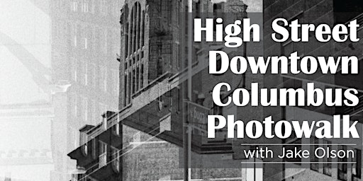 Imagem principal de High Street/Downtown Photowalk with Jake Olson