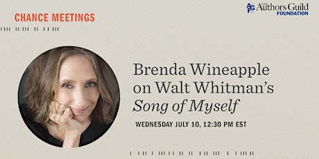 Chance Meetings -  Brenda Wineapple on Walt Whitman's Song of Myself