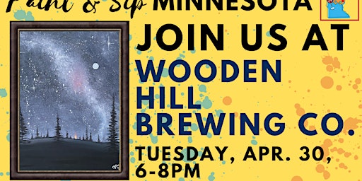 Imagem principal do evento April 30 Paint & Sip at Wooden Hill Brewing Co.