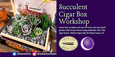 Imagem principal do evento May 7: Succulent Cigar Box Workshop at Cigar City Brewing