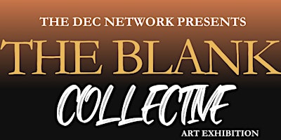 Primaire afbeelding van The Blank Collective Art Exhibition