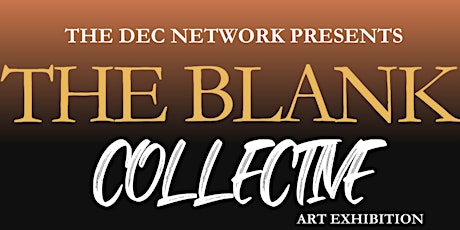 The Blank Collective Art Exhibition