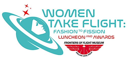 Women Take Flight: Fashion to Fission primary image