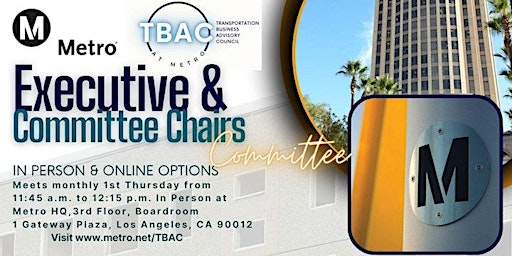 Imagen principal de LA Metro TBAC Executive & Committee Chairs Meeting - In Person and Online