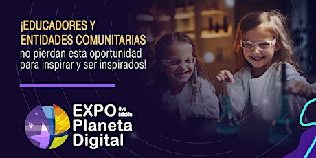 EXPO Planeta Digital 2024: Resiliencia ante Amenazas Naturales primary image