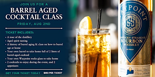 Barrel Aged Cocktail Class