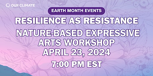 Imagem principal do evento Resilience as Resistance Workshop: Nature-Based Expressive Arts