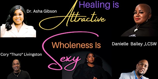 Primaire afbeelding van Healing is Attractive, Wholeness is Sexy