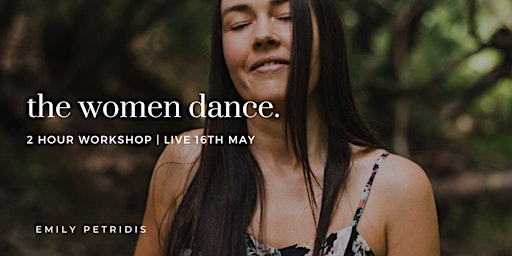 Hauptbild für The Women Dance | Self Celebration Through Movement