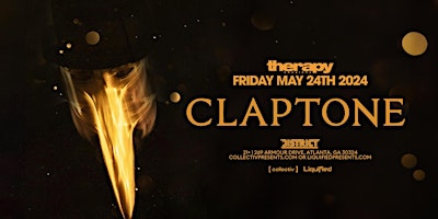 Primaire afbeelding van CLAPTONE  | Friday May 24th 2024  | District Atlanta