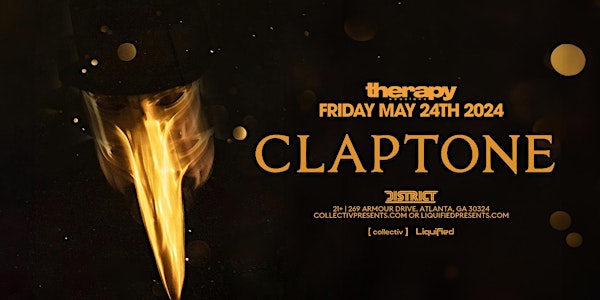 CLAPTONE  | Friday May 24th 2024  | District Atlanta