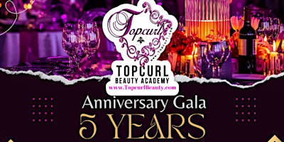 Primaire afbeelding van Topcurl 5 year Anniversary Gala & Award Celebration
