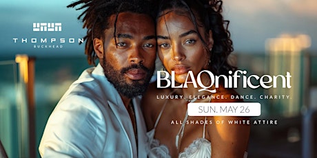 BLAQNIFICENT-  ALL  SHADES OF WHITE at THOMPSON HOTEL