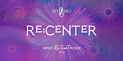 Imagen principal de Re:Center | Gate Girls Re-Treat 2024