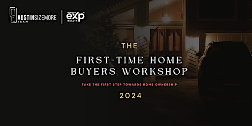 Primaire afbeelding van First-Time Home Buyers Workshop