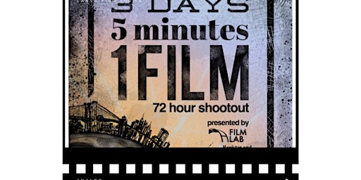 Primaire afbeelding van 72 Hour Shootout Filmmaking Competition Launch Party