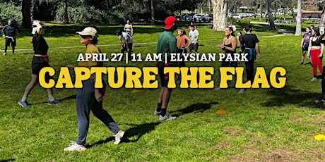 LA's Biggest Capture The Flag Game! (Must be 18+ to participate)