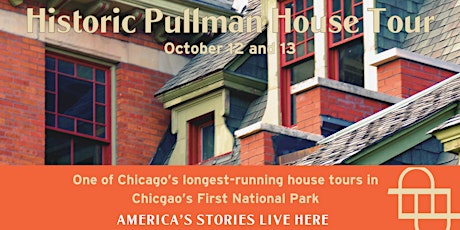 Historic Pullman House Tour, October 12-13, 2024