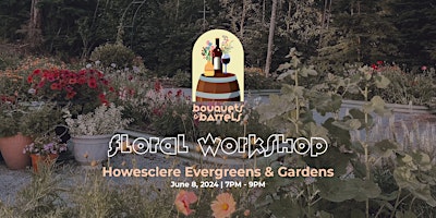Bouquets & Barrels Workshop: Howesclere Evergreens & Gardens primary image