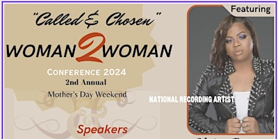 Primaire afbeelding van (Called & Chosen)  Woman to  Woman 2nd Annual  Conference