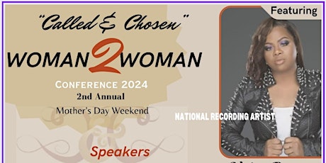 (Called & Chosen)  Woman to  Woman 2nd Annual  Conference