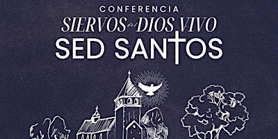 Primaire afbeelding van Conferencia "Sed Santos" 2024