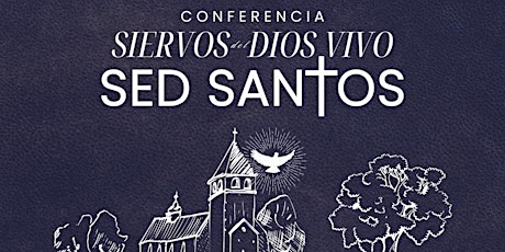 Conferencia "Sed Santos" 2024