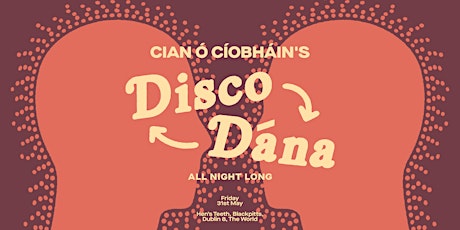 Cian Ó'Cíobháin's Disco Dána