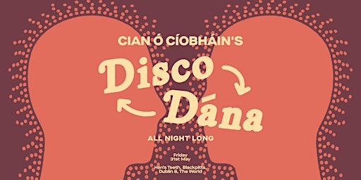 Imagem principal do evento Cian Ó'Cíobháin's Disco Dána
