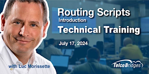 Routing Scripts Introduction Technical Training on Zoom (Summer 2024) primary image