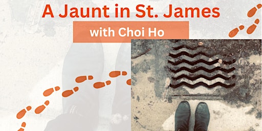 Imagem principal do evento A Jaunt in St. James with Choi Ho
