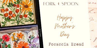 Fork+Spoon: Focaccia Bread Art Decorating with Mom primary image