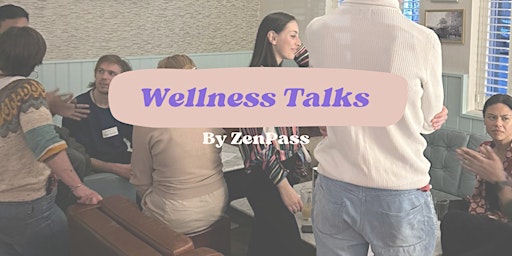 Wellness Talks: Meet & Connect primary image