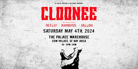 Cloonee | SAT MAY 04 | San Francisco, CA