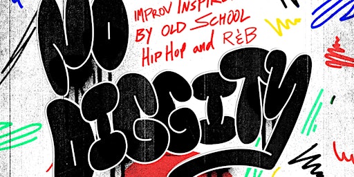 Primaire afbeelding van No Diggity: Improv Inspired by Old School Hip Hop and R&B
