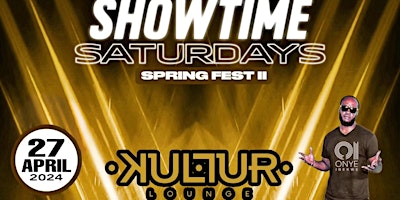 Primaire afbeelding van Showtime Saturdays Spring Fest II @ Kultur Lounge DTLA