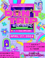 Don't Trip at the West End EDM Night primary image