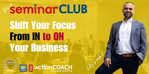 Shift Your Focus from IN to ON Your Business primary image