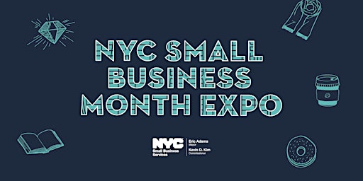 Primaire afbeelding van NYC Small Business Month Expo