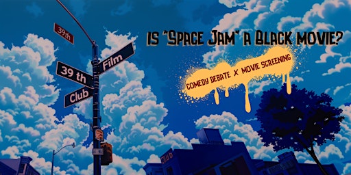 Imagem principal do evento 39th & Film Club presents: "Space Jam"