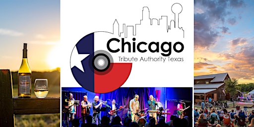Imagem principal do evento Chicago covered by Chicago Tribute Authority / Texas wine / Anna, TX