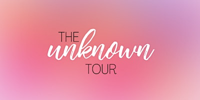 The Unknown Tour 2024 - Fayetteville, NC primary image