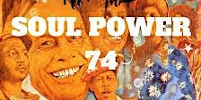 Primaire afbeelding van SOUL POWER 74   Avon Soul Army / Paul Alexander  Celebrating 50 Years On