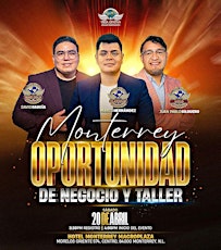 OPORTUNIDAD DE NEGOCIO Y TALLER MONTERREY