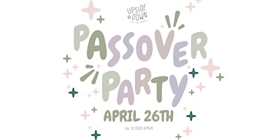 Hauptbild für Passover Party - A Modern Twist on an Ancient Celebration